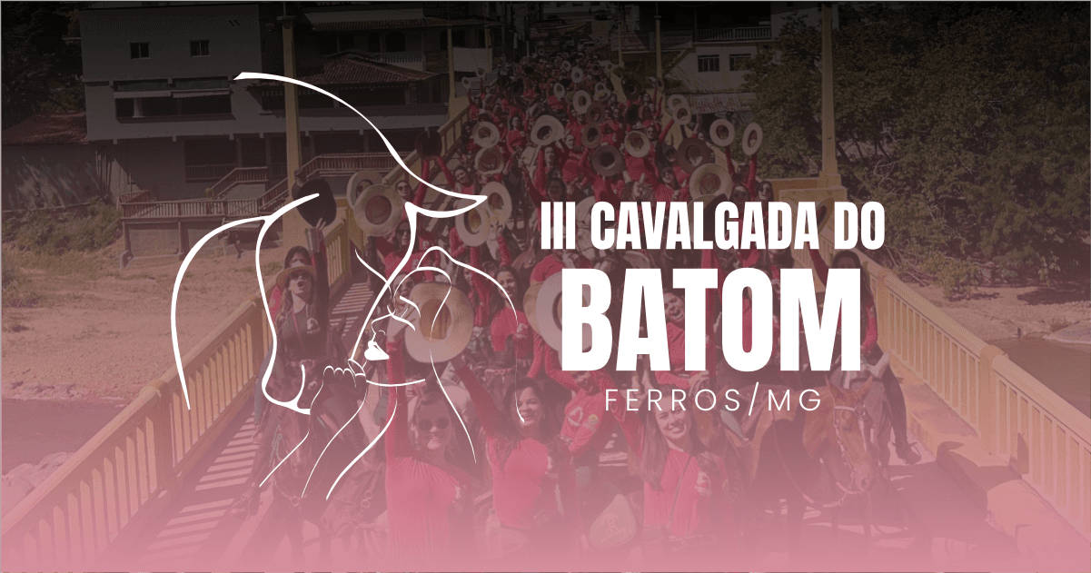 Arte de divulgação da terceira Cavalgada do Batom de Ferros, Minas Gerais.
