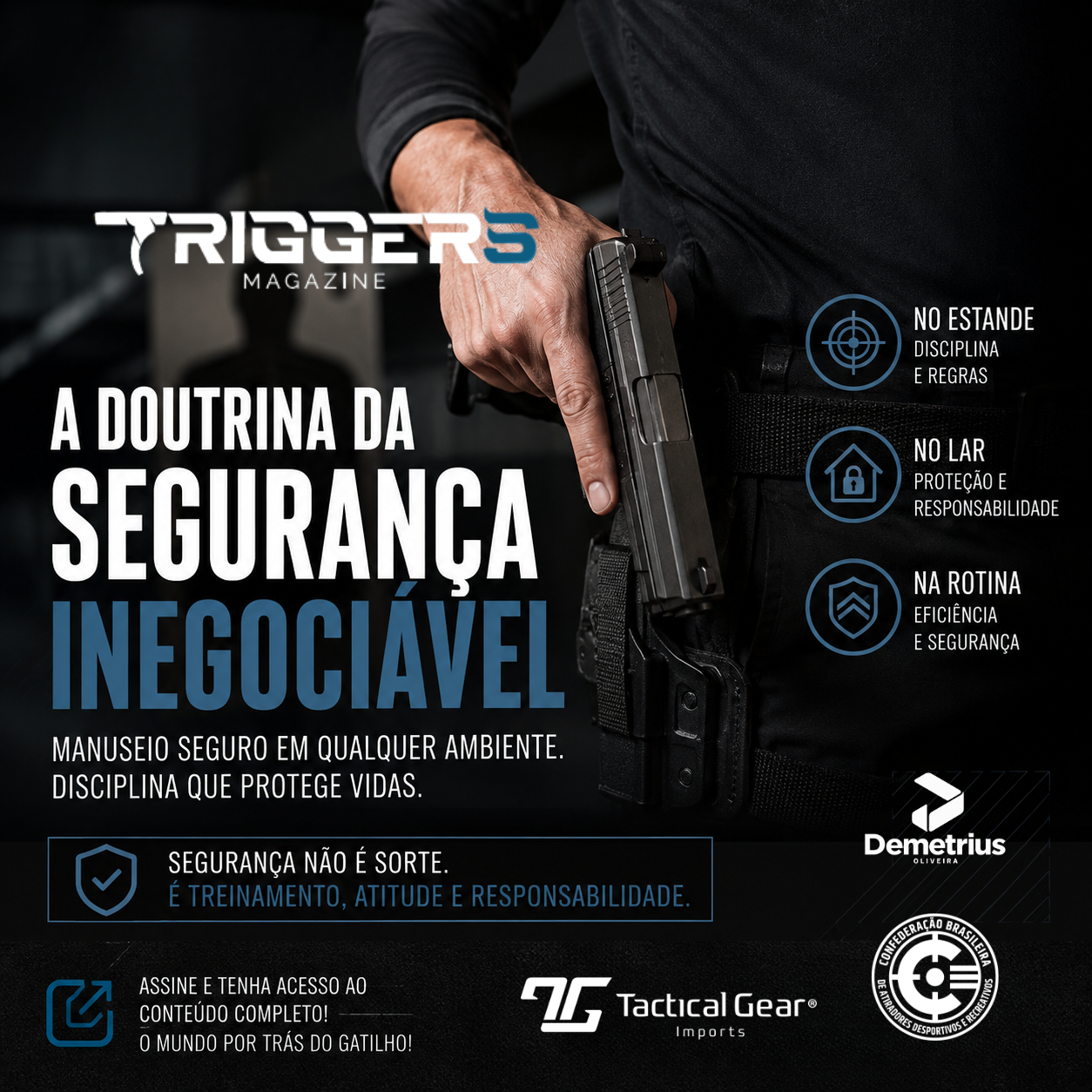 A Doutrina da Segurança Inegociável: A Importância da Doutrina de Manuseio Seguro de Armas de Fogo no Estande, no Lar e na Rotina Operacional