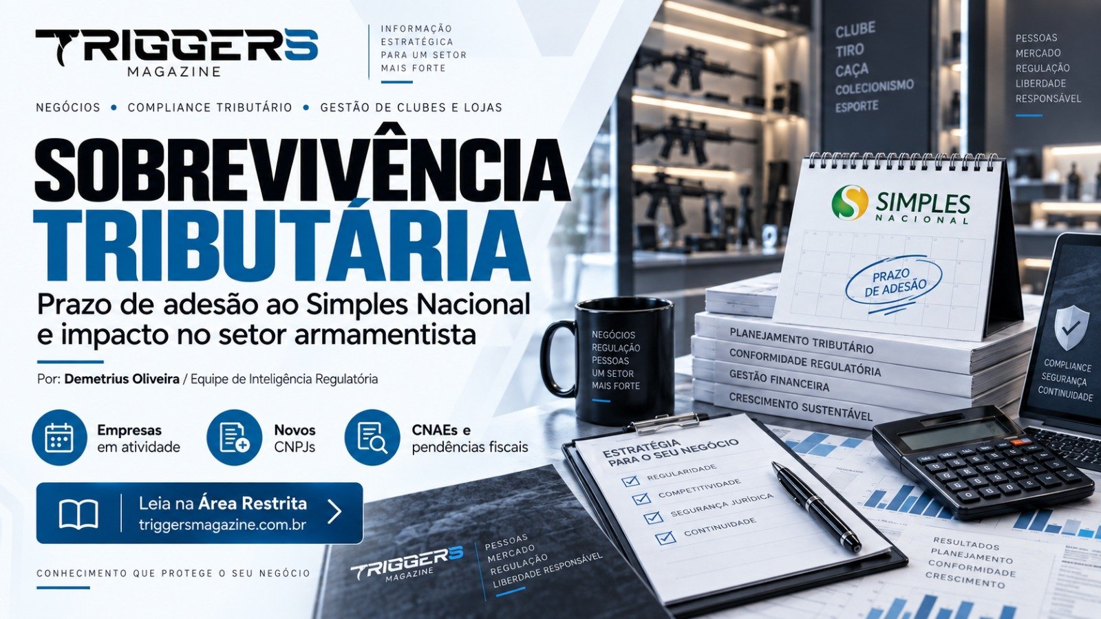 Sobrevivência Tributária: O Prazo de Adesão ao Simples Nacional e o Impacto no Setor Armamentista
